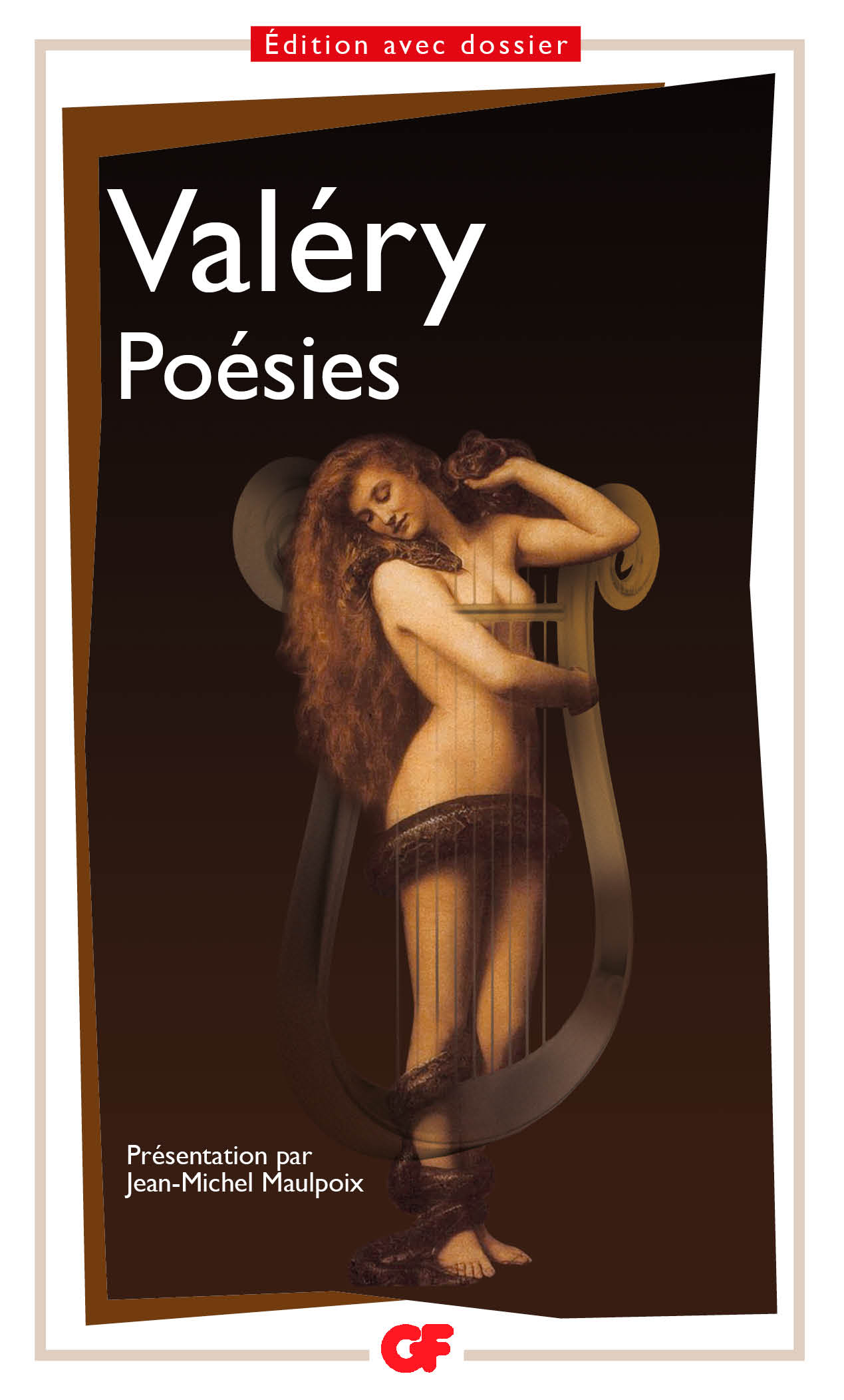Edition
de poche GF
des Poésies de
Valéry